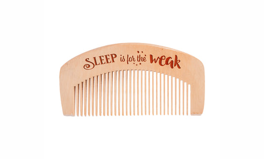 Sleep is for the Weak Beard Comb
